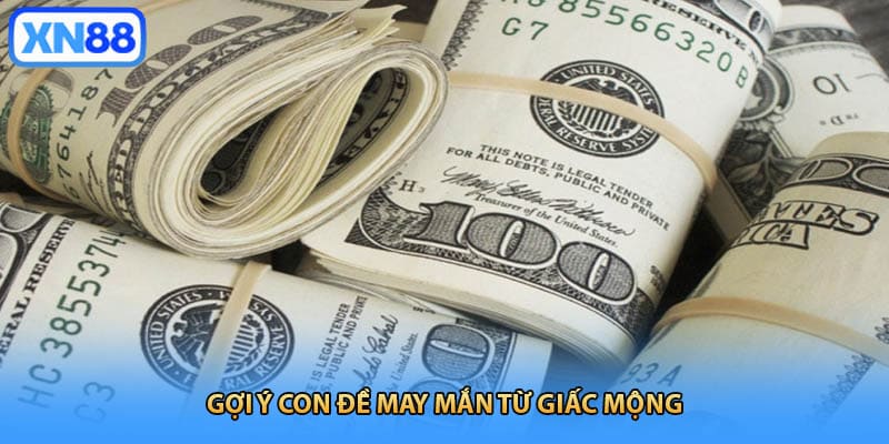 Gợi ý con đề may mắn từ giấc mộng